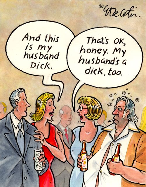 "And this is my husband Dick."