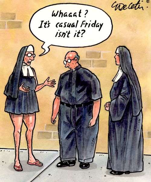 "Whaaat? It's casual Friday isn't it?"