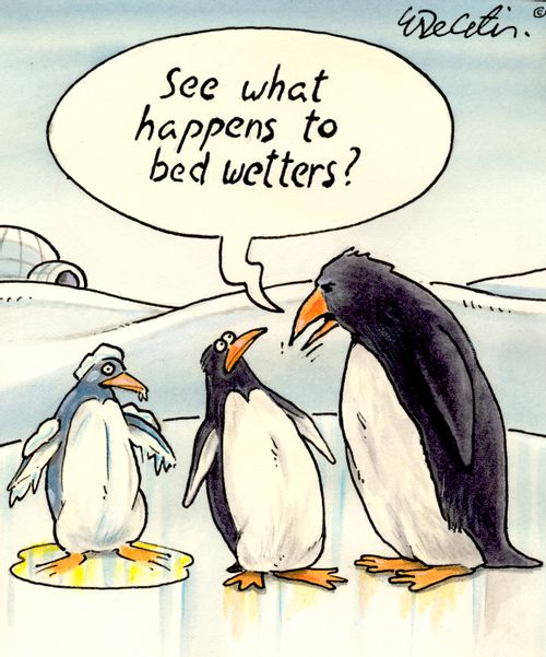"See what happens to bed wetters?"