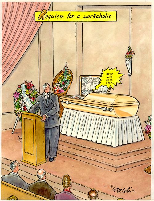 Requiem for a Workaholic
