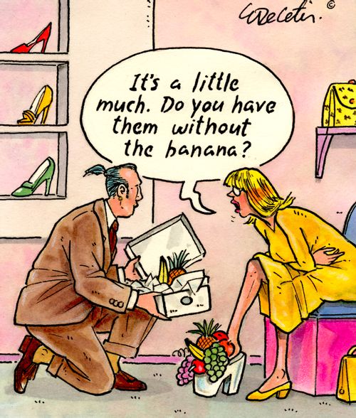 "It's a little much. Do you have them without this banana?"