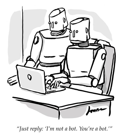 "Just reply: 'I'm not a bot. You're a bot.'"