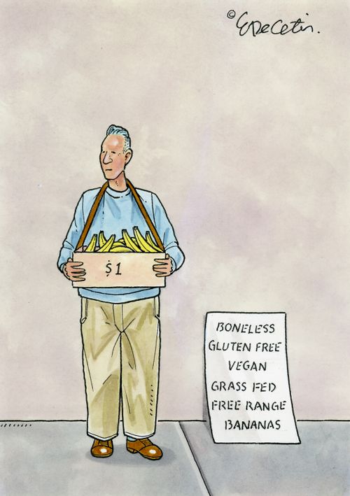 "Boneless, gluten free, vegan, grass fed, free range, bananas."