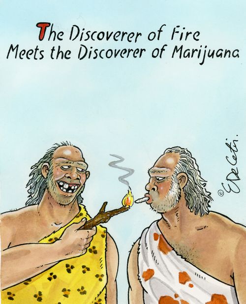 The discoverer of fire meets the discoverer of marijuana
