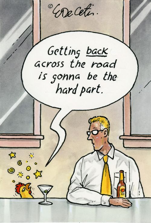 "Getting back across the road is gonna be the hard part."