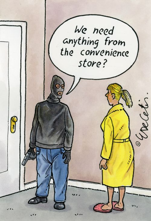 "We need anything from the convenience store?"