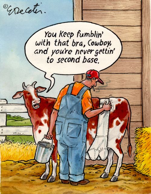 "You keep fumblin' with that bra, Cowboy, and you're never gettin' to second base."