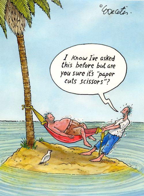 "I know I've asked this before, but are you sure it's 'paper cuts scissors'?"