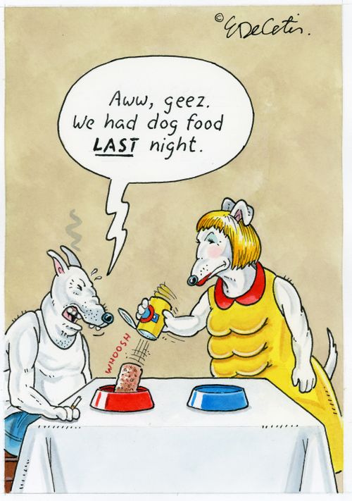"Aww, geez. We had dog food LAST night."