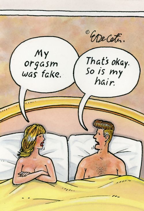 "My orgasm was fake."