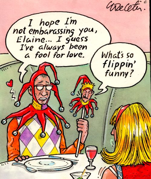 "I hope I'm not embarrassing you, Elaine... I guess I've always been a fool for love."
