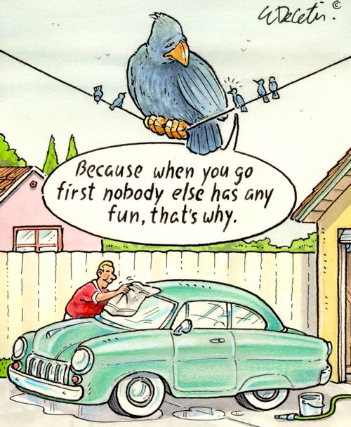 "Because when you go first nobody else has any fun, that's why."