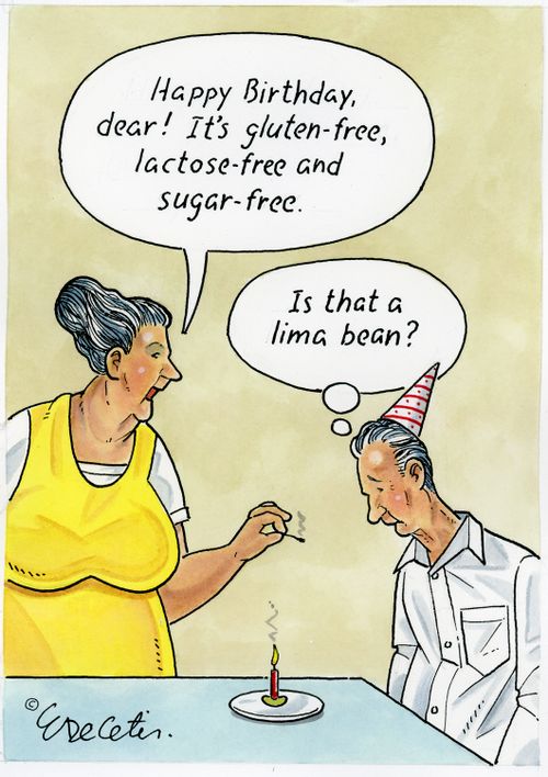 "Happy Birthday, dear! It's gluten-free, lactose-free and sugar-free."