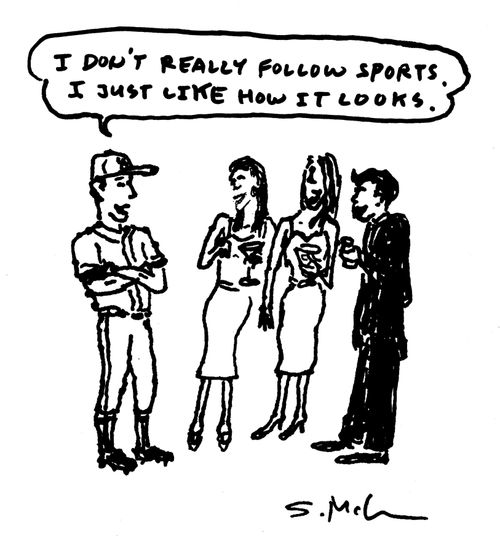 "I don't really follow sports. I just like how it looks." 