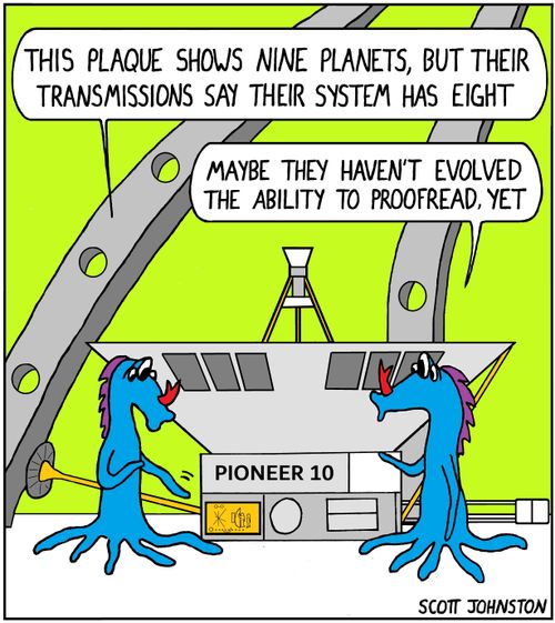 "This plaque shows nine planets, but their transmissions say their system has eight."