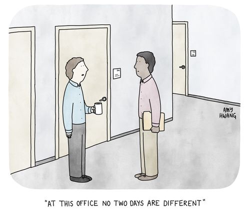 "At this office no two days are different."