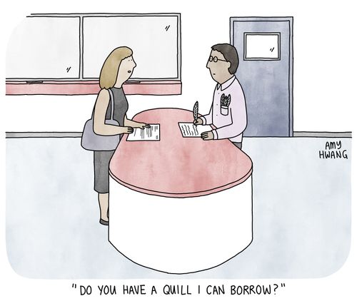 "Do you have a quill I can borrow?"