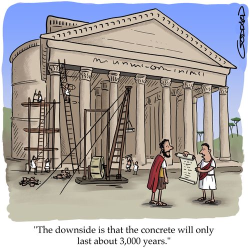 "The downside is that the concrete will only last about 3,000 years."