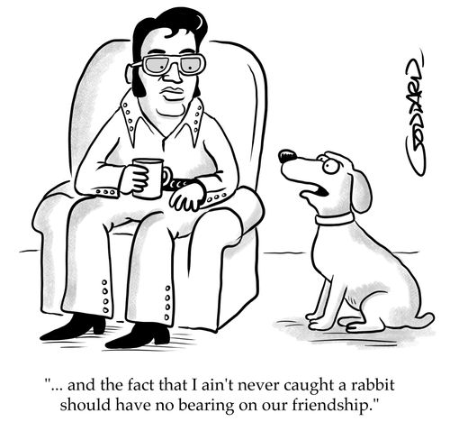 "... and the fact that I ain't never caught a rabbit should have no bearing on our friendship."