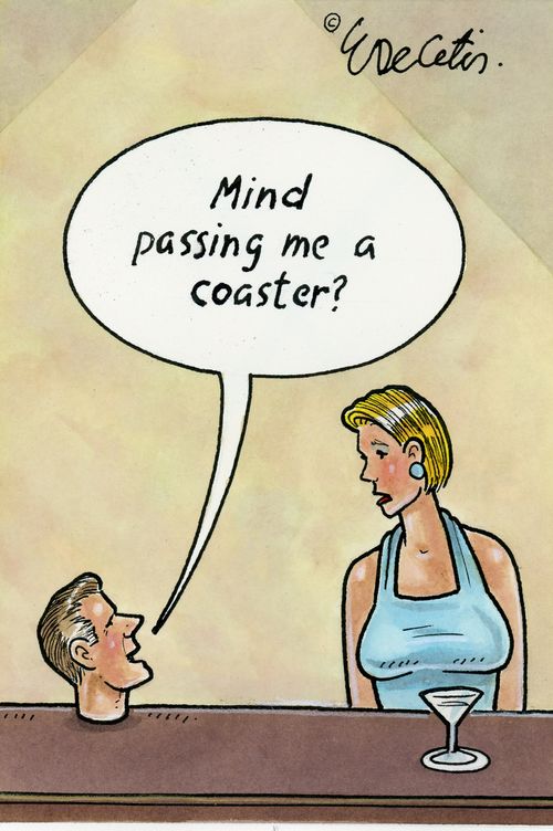 "Mind passing me a coaster?"