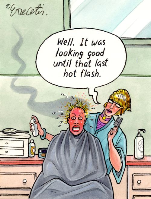 "Well. It was looking good until that last hot flash."
