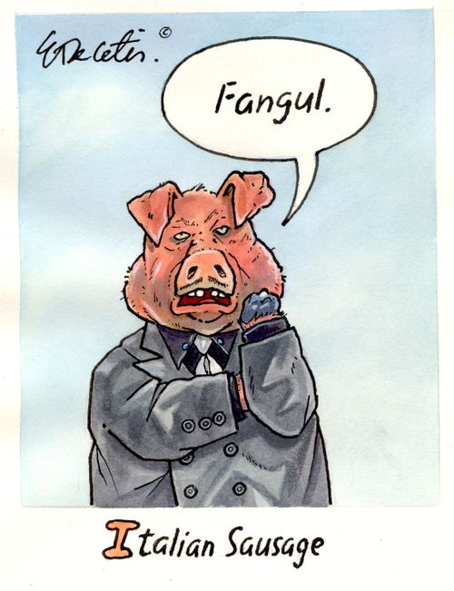 "Fangul." Italian sausage.