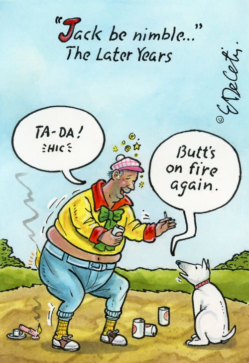 "Jack be nimble..." The later years  "Ta-da! *hic* " "Butt's on fire again."