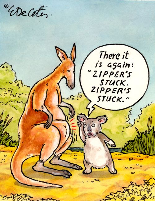 "There it is again: 'Zipper's stuck. Zipper's stuck.'"