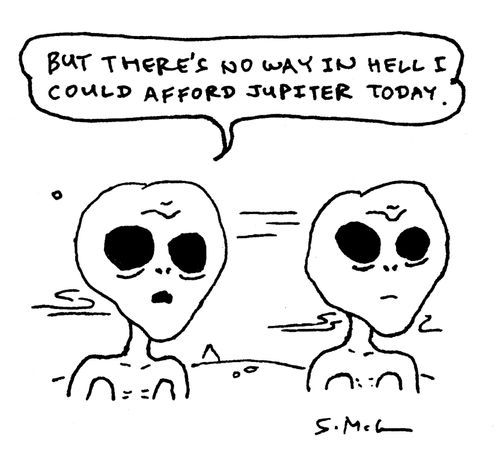 "But there's no way in hell I could afford Jupiter today."