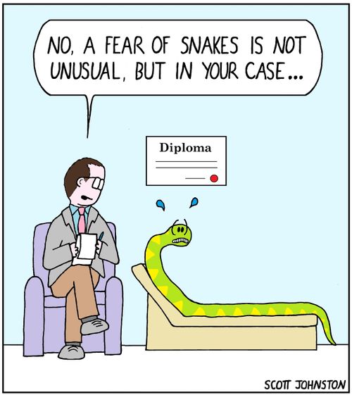 "No, a fear of snakes is not unusual, but in your case..."