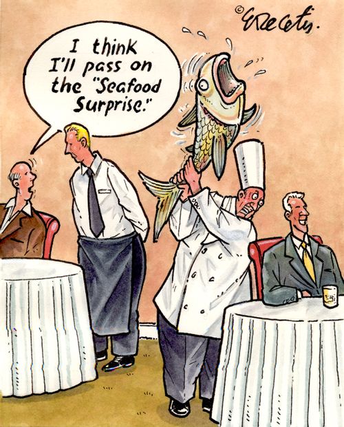 "I think I'll pass on the 'Seafood Surprise.'"