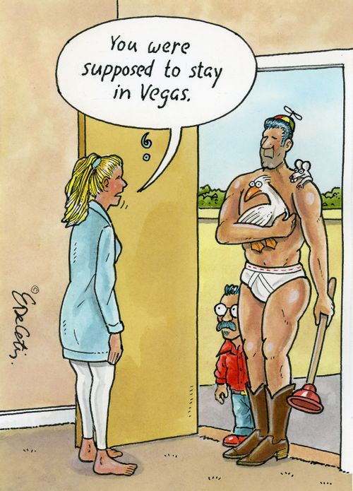"You were supposed to stay in Vegas."