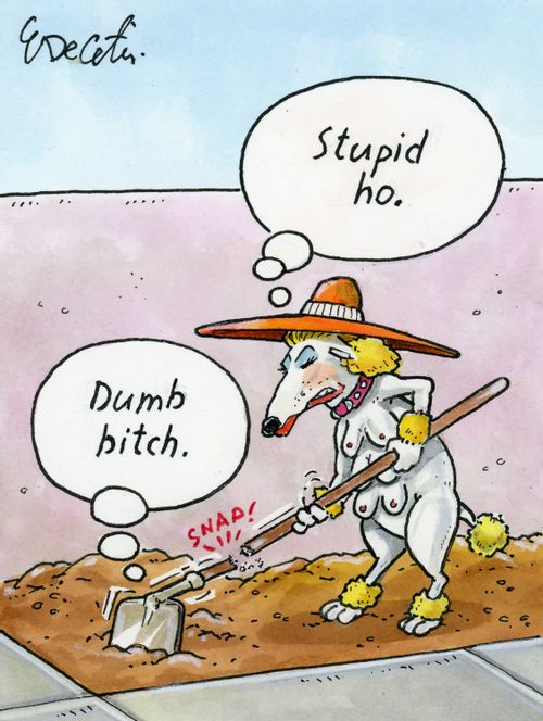 "Stupid h*." "Dumb b***h."