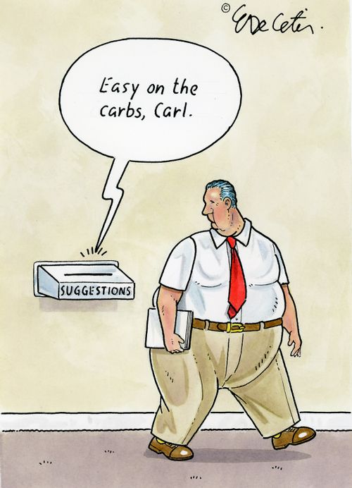 "Easy on the carbs, Carl."