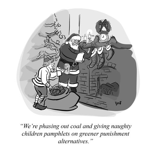 "We're phasing out coal and giving naughty children pamphlets on greener punishments alternatives."