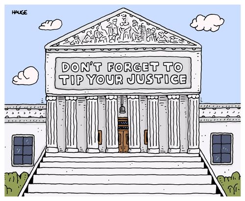 Don't Forget To Tip Your Justice