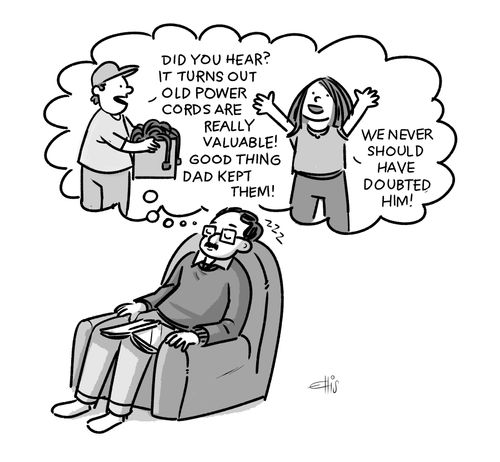 "Did you hear? It turns out old power cords are really valuable! Good things Dad kept them!"