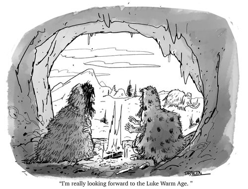 "I'm really looking forward to the Luke Warm Age."