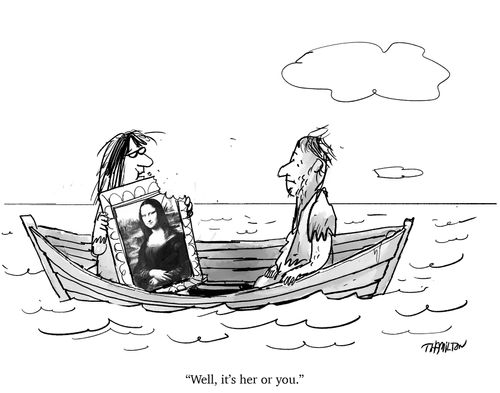 "Well, it's her or you."