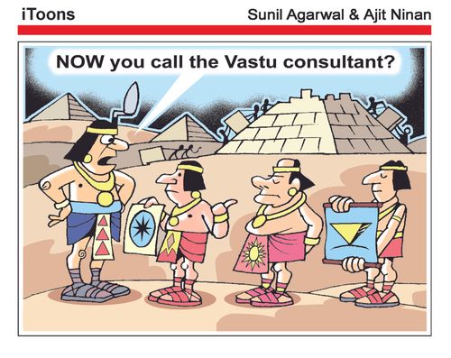 "NOW you call on the Vastu consultant?"