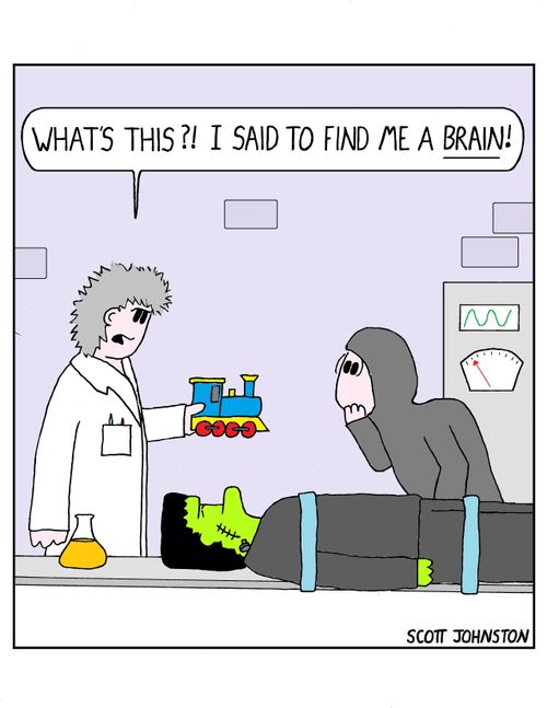 "What' this?! I said to find me a brain!"