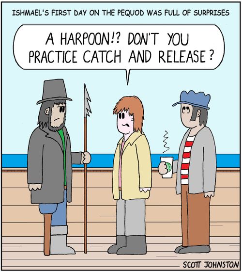 Ishmael's First Day on the Pequod was Full of Surprises: "A harpoon!? Don't you practice catch and release?"
