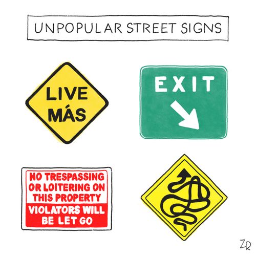 Unpopular Street Signs: Live más, Exit, No Trespassing, No Loitering on this Property Violators Will Be Let Go.