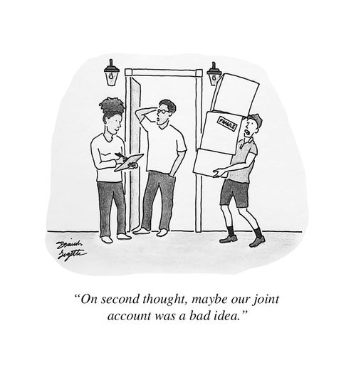 "On second thought, maybe our joint account was a bad idea."