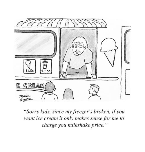 "Sorry kids, since my freezer's broken, if you want ice cream it only makes sense for me to charge you milkshake price."