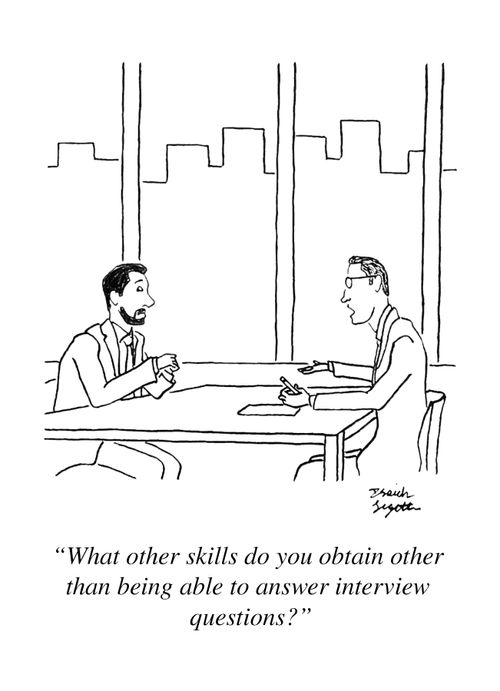 "What other skills do you obtain other than being able to answer interview questions?"