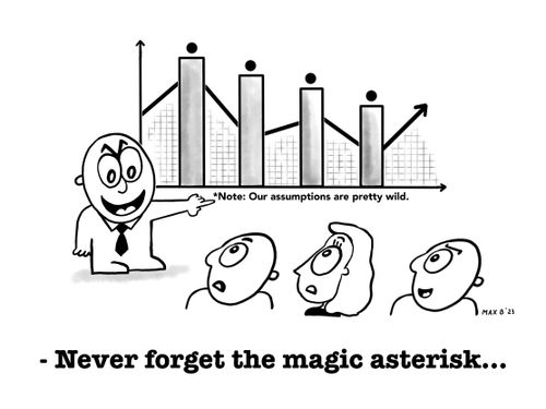 Never forget the magic asterisk...