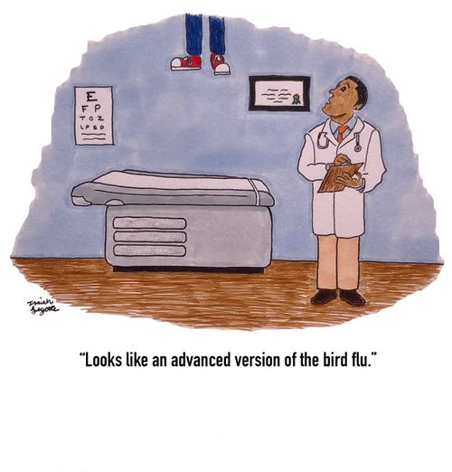 "Looks like an advanced version of the bird flu."
