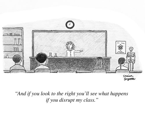 "And if you look to the right you'll see what happens if you disrupt my class."