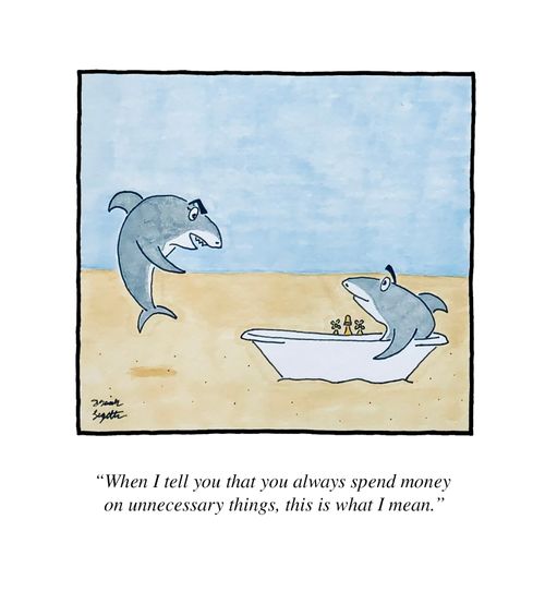 "When I tell you that you always spend money on unnecessary things, this is what I mean."